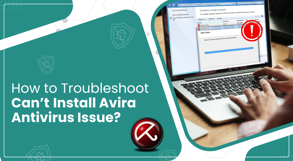 How to Troubleshoot Can’t Install Avira Antivirus Issue?