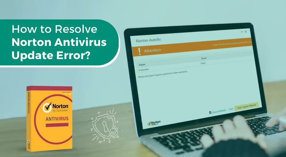 How to Resolve Norton Antivirus Update Error?