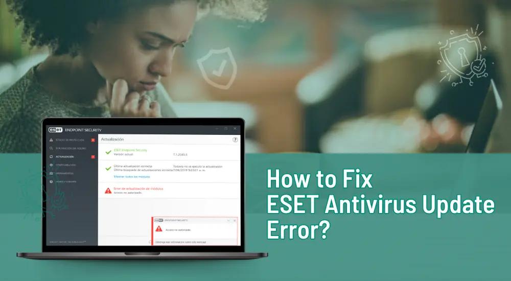 How to Fix ESET Antivirus Update Error?