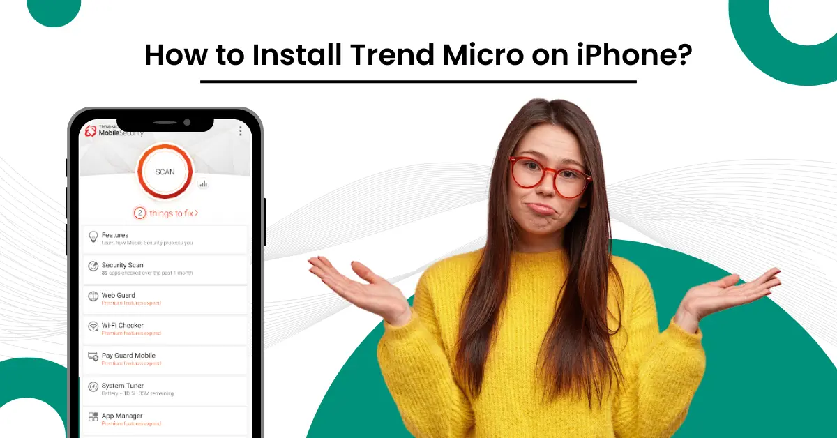 Install Trend Micro on iPhone