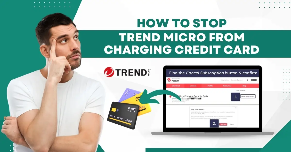 Stop Trend Micro From Charging Credit Card