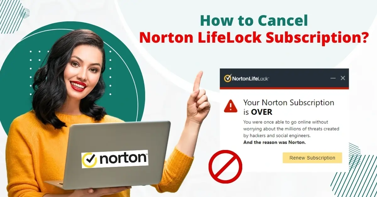How to Cancel Norton LifeLock Subscription?